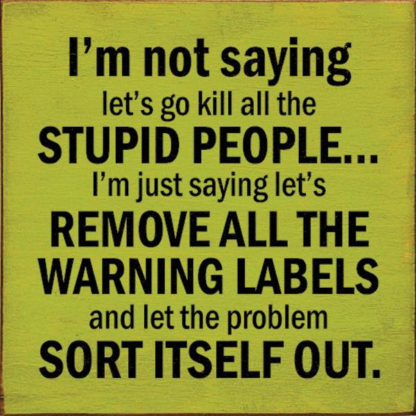 stupid ppl  jpg.jpg